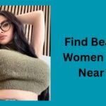 Find Beautiful Women Dating Near You