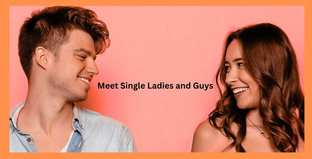 Meet Single Ladies and Guys